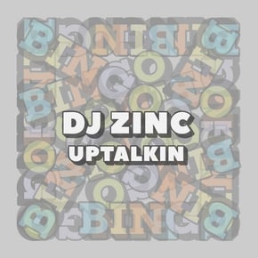 Uptalkin by DJ Zinc Cover Art