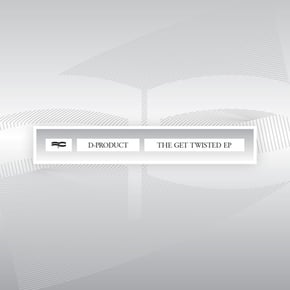 The Get Twisted EP by D Product Cover Art