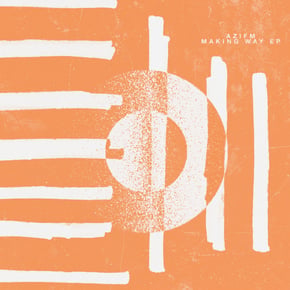 Making Way EP by Azifm Cover Art