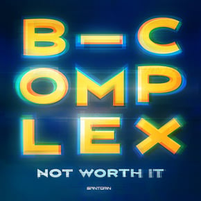 Not Worth It by B-complex Cover Art