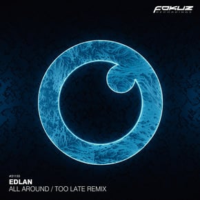 All Around / Too Late Remix by Edlan Cover Art