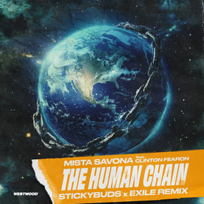 The Human Chain (Stickybuds x Exile Remix) by Exile Cover Art