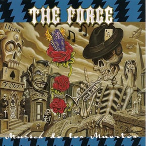 Musica De Los Muertos by The Force Cover Art