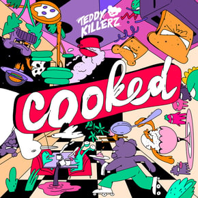 COOKED by Teddy Killerz Cover Art