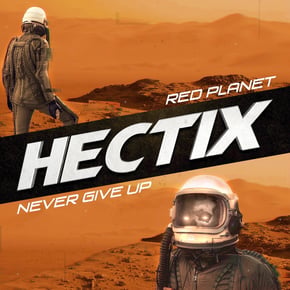 Red Planet / Never Give Up by Hectix Cover Art