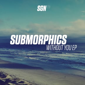 Without You - EP by Submorphics Cover Art