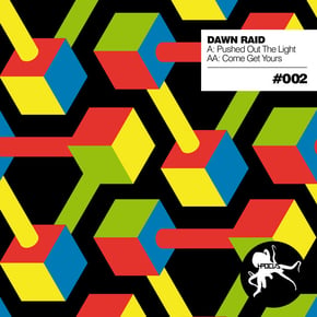 Pushed Out The Light / Come Get Yours by Dawn Raid Cover Art