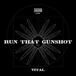 Run That Gunshot by Vital Cover Art