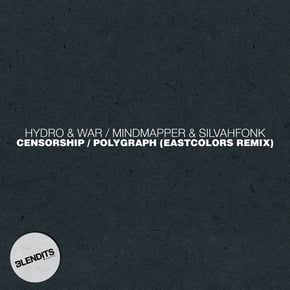 Censorship / Polygraph (EastColors Remix) by Hydro, Mindmapper, War & Silvahfonk Cover Art