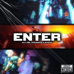 ENTER by Mr Traumatik, X4 & MYSTIK Cover Art