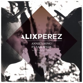 Annie's Song by Alix Perez, Sam Wills & D.Ablo Cover Art