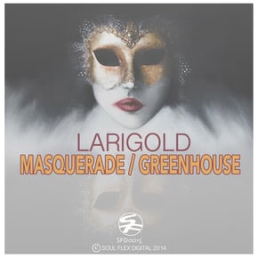 Masquerade / Greenhouse by Larigold Cover Art