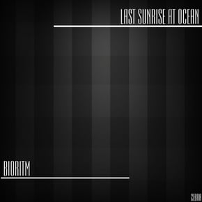 Last Sunrise At Ocean by Bioritm Cover Art