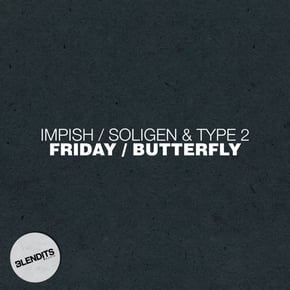 Friday / Butterfly by Impish, Soligen & Type2 Cover Art