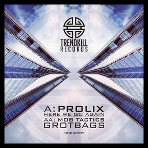 Here We Go Again / Grotbags by The Prototypes, Prolix & Mob Tactics Cover Art