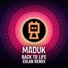 Back To Life (Edlan Remix) by Edlan, Maduk & Dan Soleil Cover Art