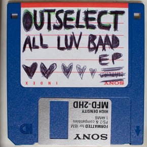 All Luv Baad EP by Outselect Cover Art