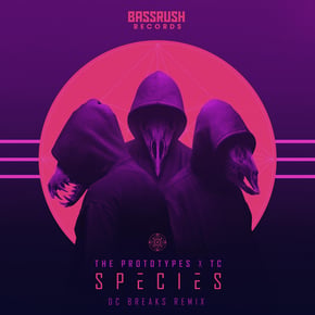 Species (DC Breaks Remix) by The Prototypes, TC & DC Breaks Cover Art