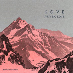 Ain't No Love by Kove Cover Art