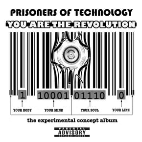 You Are the Revolution by Prisoners Of Technology Cover Art