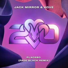 Placebo (Fade Black Remix) by Jack Mirror, Kove & Fade Black Cover Art