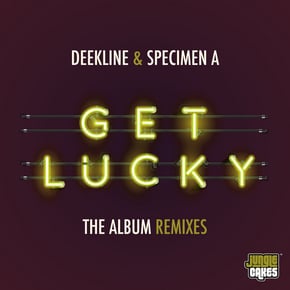 Get Lucky (The Album Remixes) by Deekline & Specimen A Cover Art