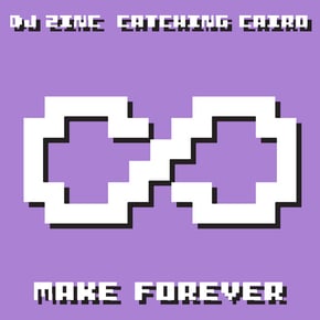 Make Forever by DJ Zinc Cover Art