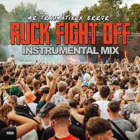 Ruck Fight Off (Instrumental Mix) by Mr Traumatik & Error Cover Art