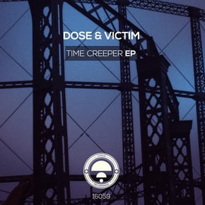 Time Creeper EP by Dose Cover Art