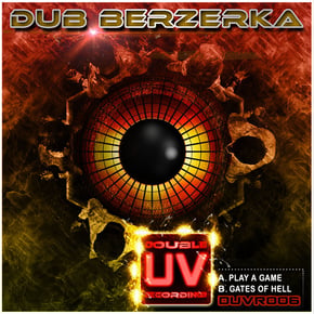 Play A Game / Gates Of Hell by Dub Berzerka Cover Art