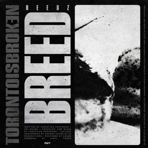 Breed (feat. REEBZ) by Toronto Is Broken Cover Art