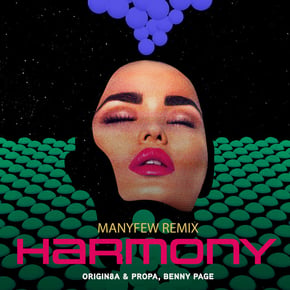 Harmony (ManyFew Remix) by Benny Page, Origin8a & Propa & ManyFew Cover Art