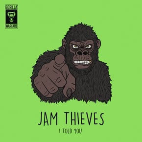 I Told You by Jam Thieves Cover Art
