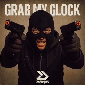 GRAB MY GLOCK by D-MINUS Cover Art