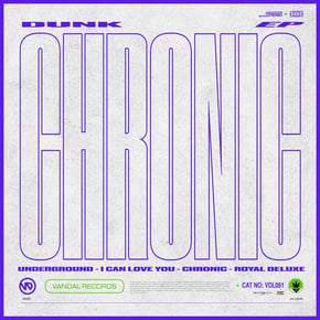 Chronic EP by Dunk Cover Art