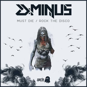 Must Die/Rock The Disco by D-MINUS Cover Art