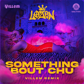 Something Bout Chu (Remix) by Villem & Lozen Cover Art