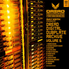 Dread Digital Dubplate Archive, Vol. 6 by Ray Keith Cover Art