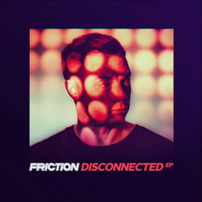 Disconnected - EP by Friction Cover Art