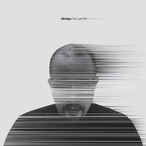Too Late EP by dBridge Cover Art