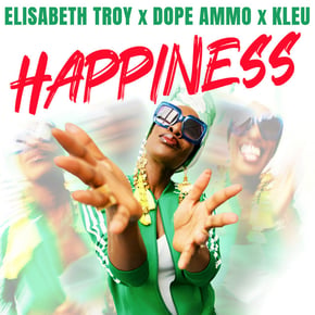 Happiness by Dope Ammo, Kleu & Elisabeth Troy Cover Art