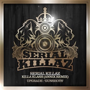 Killa Klash (Annix Remix) / Gunshots by General Levy, Serial Killaz & Upgrade (UK) Cover Art