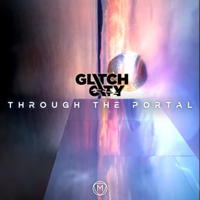 Through The Portal by Glitch City Cover Art