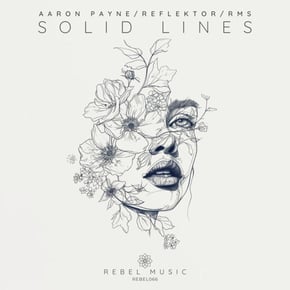 Solid Lines EP by Aaron Payne, RMS & Reflektor Cover Art