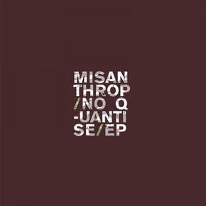 No Quantise EP by Misanthrop Cover Art