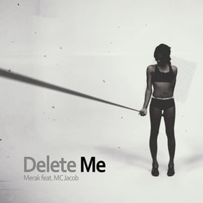 Delete Me by Merak Feat. Mc Jacob Cover Art