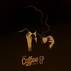 Coffee Crazy - EP by Fanu Cover Art