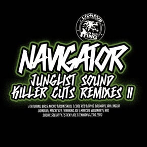 Junglist Sound Killer Cuts, Remixes II by Navigator Cover Art