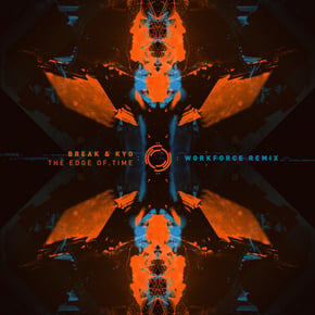 The Edge of Time (Workforce Remix) by Break, Workforce & Kyo Cover Art