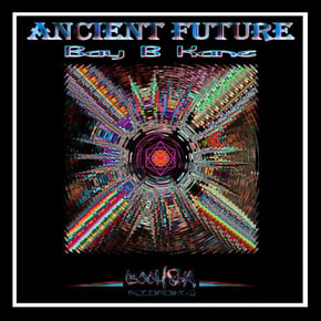 Ancient Future EP by Bay B Kane Cover Art